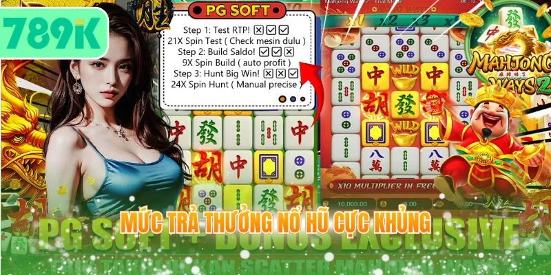 Mức trả thưởng nổ hũ cực khủng